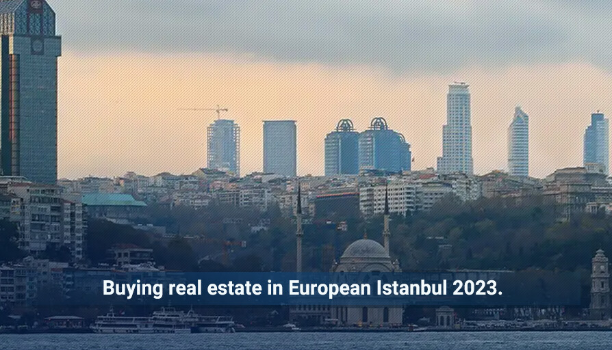 Buying real estate in European Istanbul Istanbul Properties For Sale