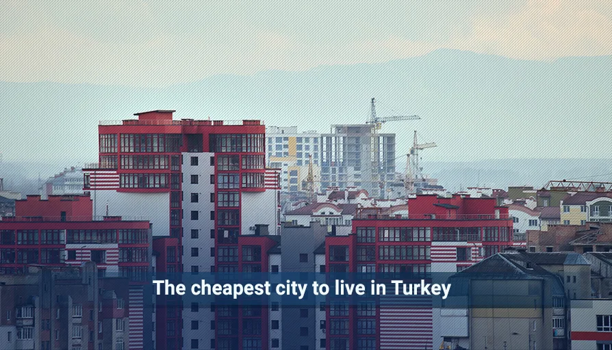 Cheapest city to live in Turkey Istanbul Properties For Sale